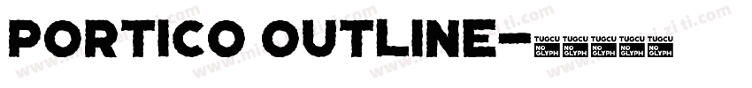 Portico Outline字体转换